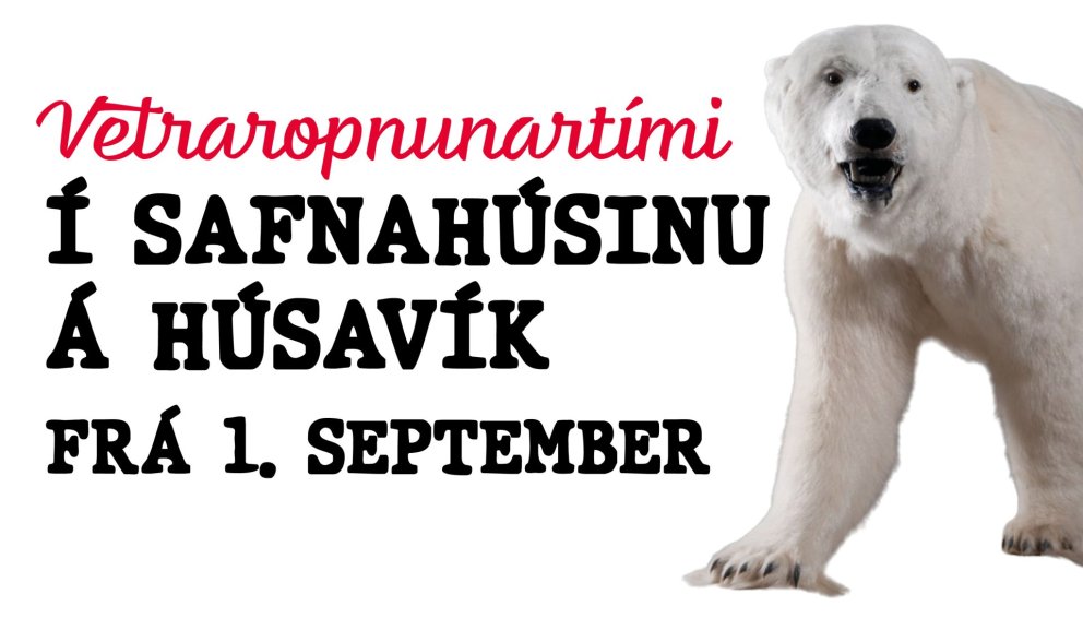 Vetraropnunartími 1. september 2023 í Safnahúsinu á Húsavík