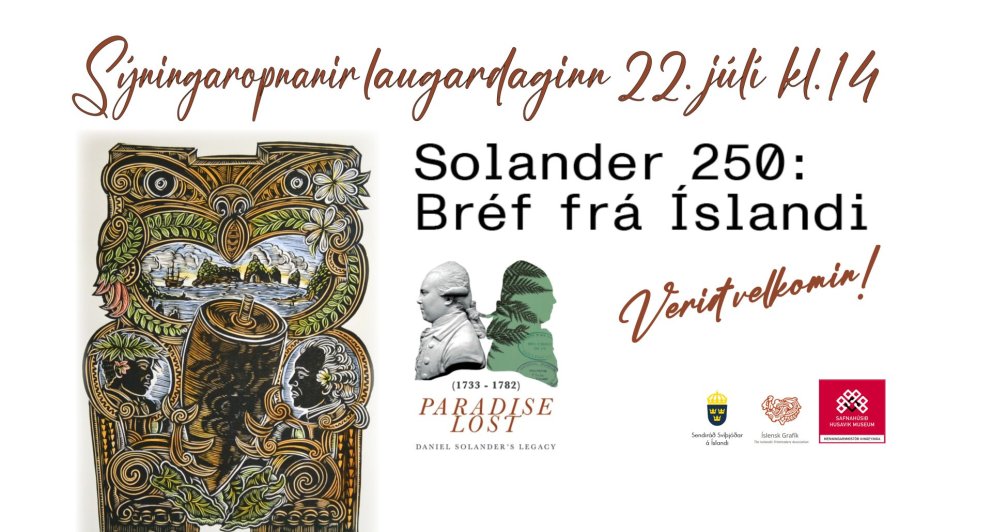 VERIÐ VELKOMIN Á SÝNINGAROPNANIR Í SAFNAHÚSINU Á HÚSAVÍK 22. JÚLÍ KL.14