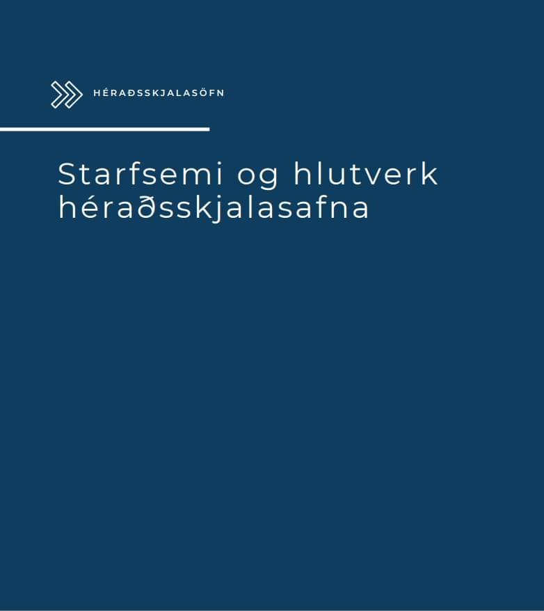 Starfsemi og hlutverk héraðsskjalasafna