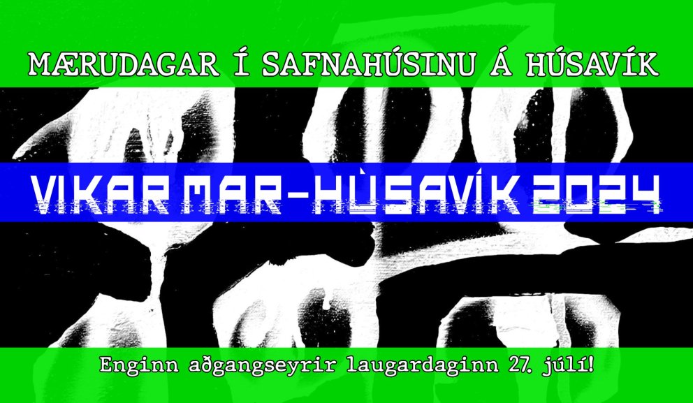 Mærudagar í Safnahúsinu á Húsavík!
