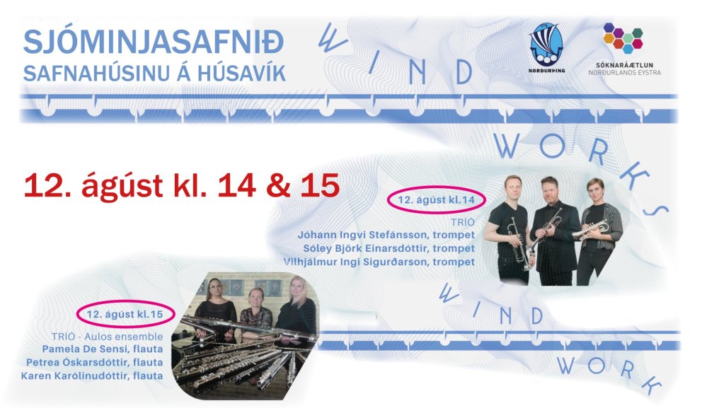 Tónleikar WINDWORKS Í NORÐRI laugadaginn 12. ágúst kl. 14 og 15