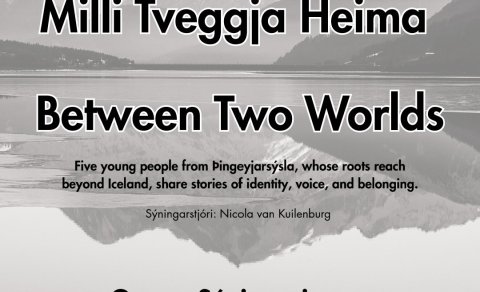 Milli tveggja heima - Between two worlds