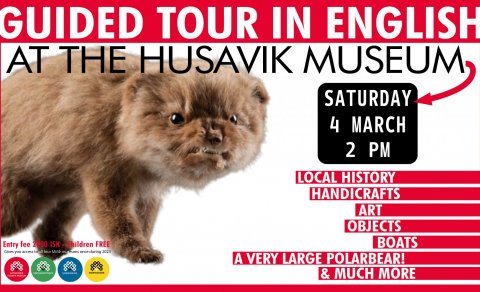 GUIDED TOUR AT THE HUSAVIK MUSEUM!