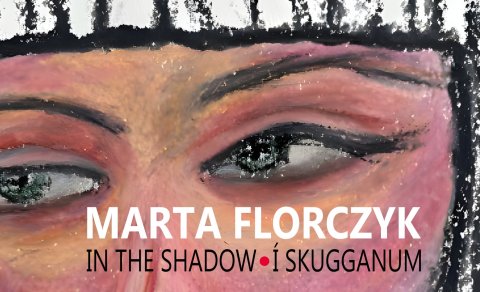 Opnun laugardaginn 1. júní - Marta Florczyk