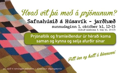 HVAÐ ERT ÞÚ MEÐ Á PRJÓNUNUM? 1. OKT KL. 12-15