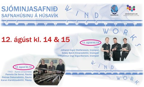 Tónleikar WINDWORKS Í NORÐRI laugadaginn 12. ágúst kl. 14 og 15